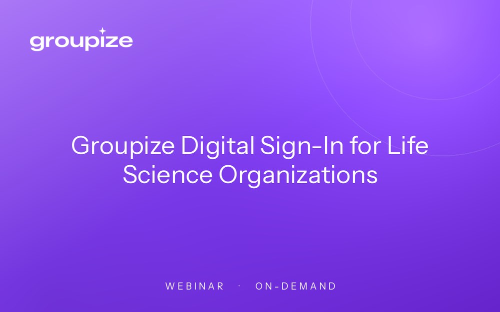 Groupize Digital Sign-In for Life Science Organizations